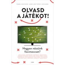 Olvasd a játékot! - Hogyan nézzünk focimeccset?    23.95 + 1.95 Royal Mail